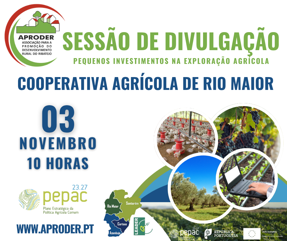 Sessão de Divulgação “Pequenos Investimentos na Exploração Agrícola” - Rio Maior